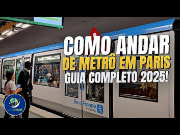 METRO DE PARIS: Como funciona, tipos de bilhete e quanto custa? Passo a passo e detalhado!
