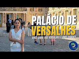 VERSALHES É A CIDADE DO PALÁCIO MAIS LUXUOSO DO MUNDO