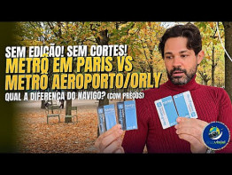 DIFERENÇAS DE NAVIGO: METRÔ PARIS / AEROPORTO ORLY