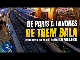 NÃO COMETA ESSE ERRO: DE PARIS À LONDRES DE TREM BALA - 300km/h