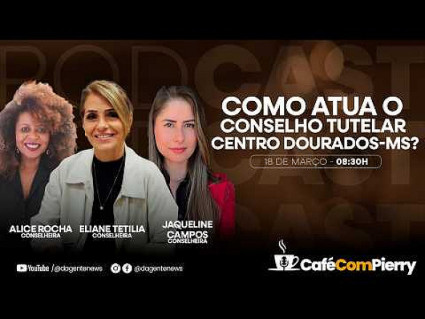 Como Atua o Conselho Tutelar? - Café Com Pierry #11